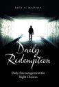 Daily Redemption: Daily Encouragement for Right Choices - Hardcover