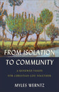 From Isolation to Community: A Renewed Vision for Christian Life Together - Paperback