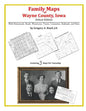 Family Maps of Wayne County, Iowa - Paperback