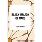 Black Amazon of Mars - Hardcover
