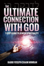 The Ultimate Connection with God: A Practical 7-Step Guide on Jewish Enlightenment - Paperback