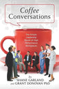 Coffee Conversations: The Simple Leadership Secret of High Performance Workplaces - Paperback