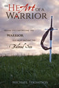 The Heart of a Warrior: Before You Can Become the Warrior You Must Become the Beloved Son - Paperback