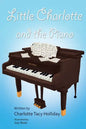 Little Charlotte and the Piano - Paperback