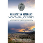 An Antietam Veteran's Montana Journey: The Lost Memoir of James Howard Lowell - Hardcover