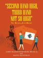 "Second Hand High, Third Hand Not so High": No Rules, Just Right - Paperback