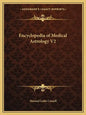 Encyclopedia of Medical Astrology V2 - Paperback