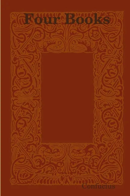 Four Books and Five Classics - Paperback