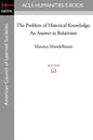 The Problem of Historical Knowledge: An Answer to Relativism - Paperback