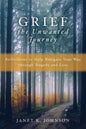 Grief the Unwanted Journey: Reflections to Help Navigate Your Way through Tragedy and Loss - Paperback