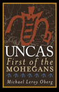 Uncas: First of the Mohegans - Paperback