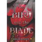 The Bird and the Blade - Paperback