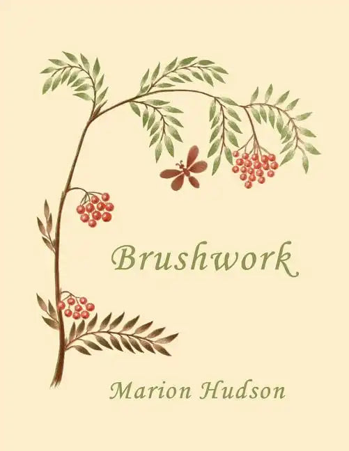 Brushwork: Elementary Brush-Forms (Yesterday's Classics) - Paperback