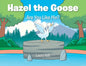 Hazel the Goose: Are You Like Me? - Paperback