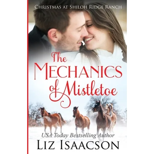 The Mechanics of Mistletoe: Glover Family Saga & Christian Romance - Paperback