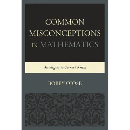 Common Misconceptions in Mathematics: Strategies to Correct Them - Paperback