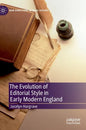 The Evolution of Editorial Style in Early Modern England - Hardcover