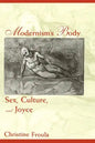 Modernism's Body: Sex, Culture, and Joyce - Paperback