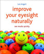 Improve Your Eyesight Naturally: See Results Quickly - Paperback