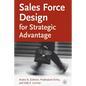 Sales Force Design for Strategic Advantage - Paperback