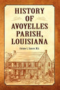 History of Avoyelles Parish, Louisiana - Paperback