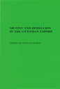 Mutiny and Rebellion in the Ottoman Empire - Paperback