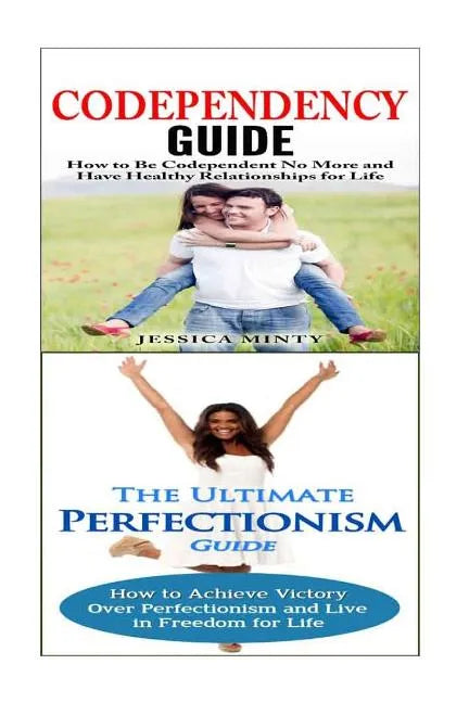 Codependency: Perfectionism:: A Relationship Rescue From Toxic Relationships & Insecurity to Healthy Relationships & Self Acceptance - Paperback