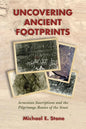 Uncovering Ancient Footprints: Armenian Inscriptions and the Pilgrimage Routes of the Sinai - Paperback