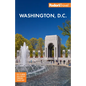 Fodor's Washington, D.C.: With Mount Vernon and Alexandria - Paperback