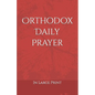 Orthodox Daily Prayer: in Large Print - Paperback