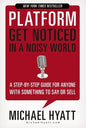 Platform: Get Noticed in a Noisy World - Paperback