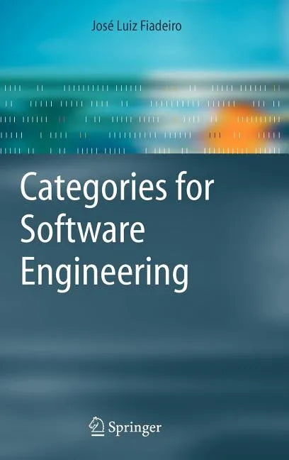 Categories for Software Engineering - Hardcover