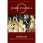 Goddesses: Mysteries of the Feminine Divine - Hardcover