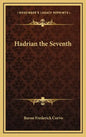 Hadrian the Seventh - Hardcover