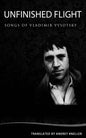 Unfinished Flight: Selected Songs of Vladimir Vysotsky - Paperback