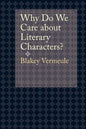 Why Do We Care about Literary Characters? - Paperback
