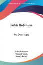 Jackie Robinson: My Own Story - Paperback