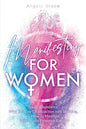 Manifesting For Women: Speed abundance, why the law of attraction isn't working, & how to manifest with divine feminine energy - Paperback
