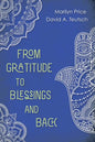 From Gratitude to Blessings and Back - Paperback