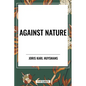 Against Nature - Hardcover