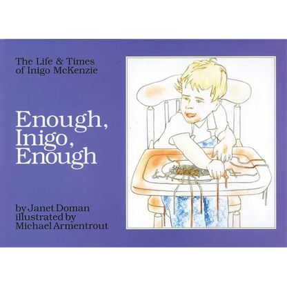 Enough, Inigo, Enough - Hardcover