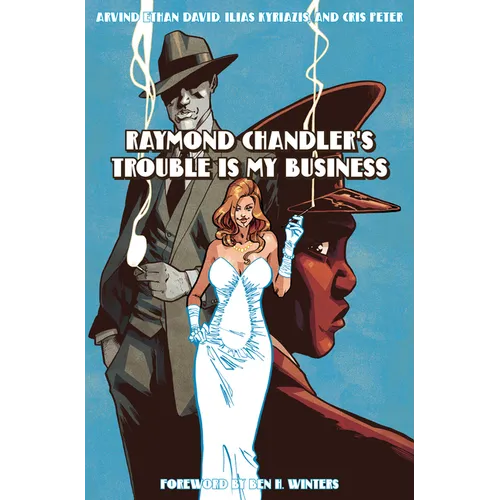 Raymond Chandler's Trouble Is My Business - Hardcover
