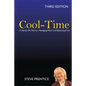 Cool-Time: A Hands On Plan for Managing Work and Balancing Time: Third Edition - Paperback
