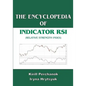 The Encyclopedia of the Indicator RSI (Relative Strength Index) - Paperback