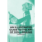 An Illustrated Guide to the Art of Doll Making - Paperback