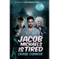 Jacob Michaels Is Tired - Paperback