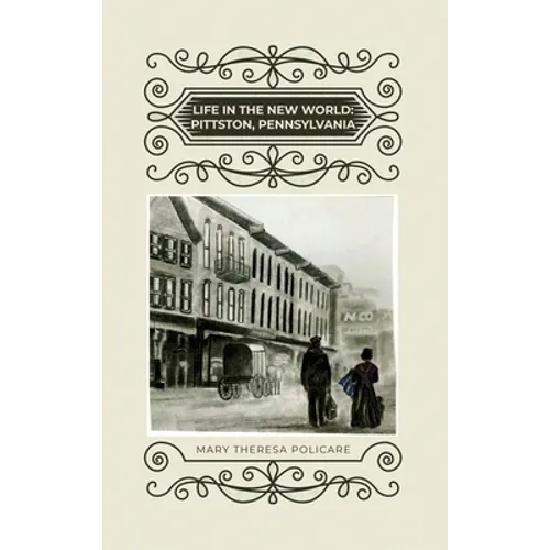 Life in the New World: Pittston, Pennsylvania - Hardcover