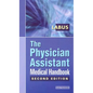 The Physician Assistant Medical Handbook - Paperback