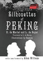 Silhouettes of Peking - Paperback