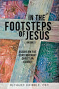 In the Footsteps of Jesus, Volume 2: Essays on the Contemporary Christian Journey - Paperback